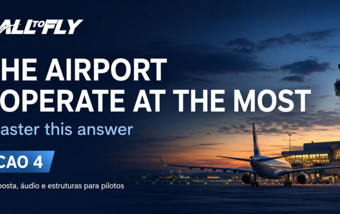 Could You Describe the Airport You Operate at the Most – resposta ICAO 4 para pilotos