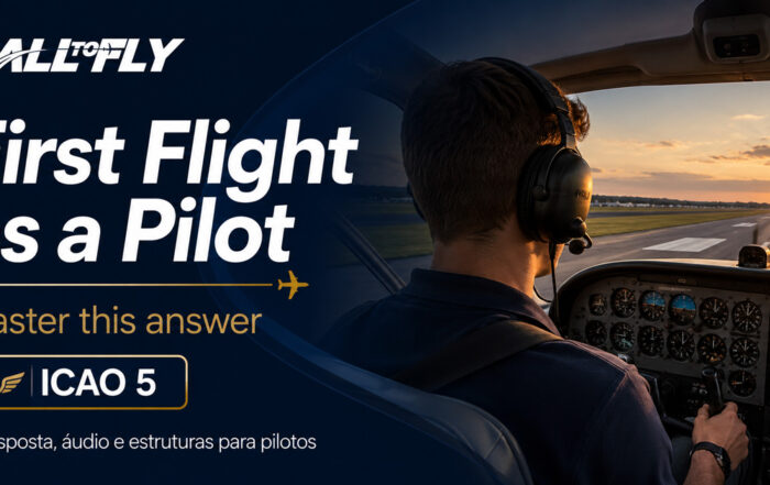 First Flight as a Pilot – resposta ICAO 5 para pilotos