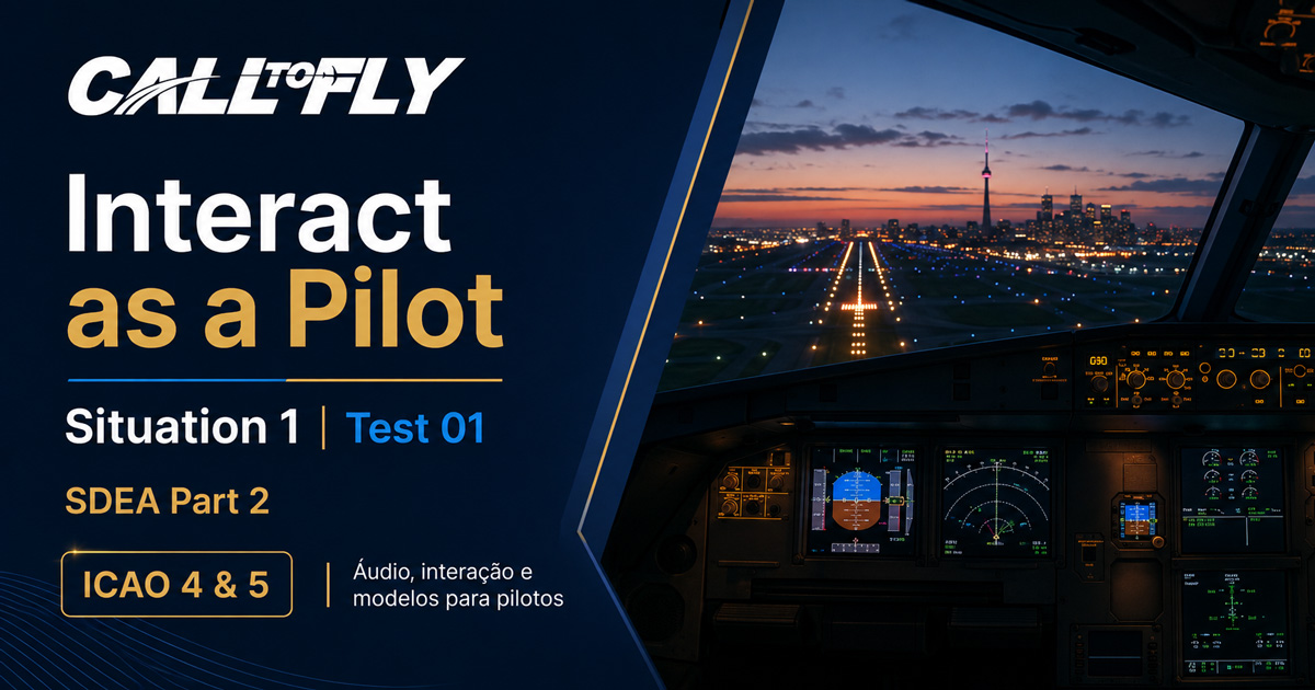 Interact as a Pilot Situation 1 – treinamento SDEA com interação ATC em Toronto
